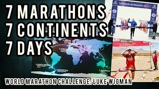 World Marathon Challenge 2017 Luke Wigman [upl. by Dedra876]