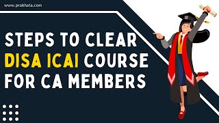 Steps to clear DISA ICAI course for CA Members  Post Qualification Course  ISA 30 [upl. by Anihta774]