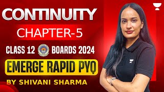 🟢 Most Important PYQs 🔥 Continuity 🔥  Chapter 5  Class 12 Maths  Boards 2024  Shivani Maam [upl. by Shultz]