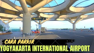 Cara Parkir Bandara Yogyakarya International Airport Jalur Antar Jemput Bandara YIA [upl. by Edmon]