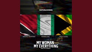 My Woman My Everything Remix [upl. by Keeryt]