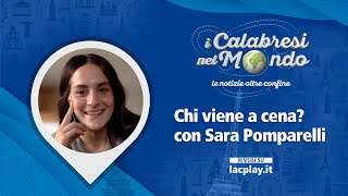 Chi viene a cena con Sara Pomparelli  𝗜 𝗖𝗮𝗹𝗮𝗯𝗿𝗲𝘀𝗶 𝗻𝗲𝗹 𝗠𝗼𝗻𝗱𝗼 [upl. by Airym908]