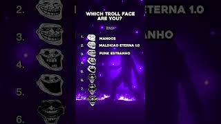 WHICH TROLL FACE ARE YOU  ft Phonk 🔥  Trending Phonk Songs phonk trollface trending [upl. by Ahcsatan55]