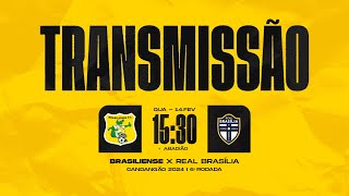 BRASILIENSE X REAL BRASÍLIA  SEXTA RODADA CANDANGÃO 2024 [upl. by Donatelli]