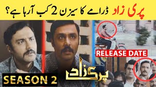 Parizaad Season 2 Release Date  Parizaad Season 2 Episode 1 Release Date  HUM TV Drama [upl. by Eimorej]