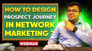 Webinar  How to design prospect journey  Network Marketing [upl. by Aivon]