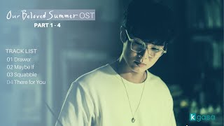 Full Part 1  4 Our Beloved Summer OST  그 해 우리는 OST [upl. by Areip531]