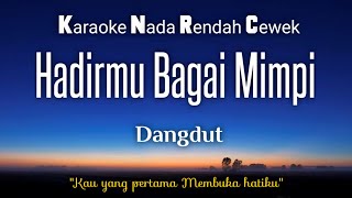 Hadirmu bagai Mimpi Karaoke Nada Rendah Cewek [upl. by Ngo]