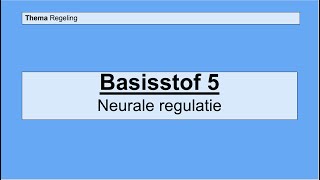 Havo 4  Regeling  Basisstof 5 Neurale regulatie [upl. by Joaquin]