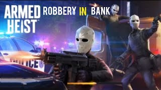 ARMED HEIST game robbery in bank [upl. by Aicener]