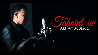 Taḥnintiw  Akli Ait Boussad [upl. by Alayne]