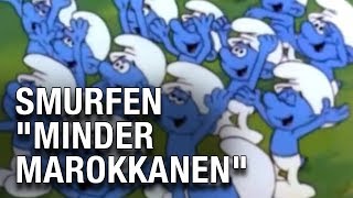 Smurfen quotMinder Marokkanenquot [upl. by Raila40]