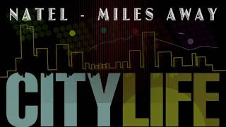 Natel  Miles Away City Life Riddim [upl. by Enomys43]