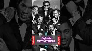 The Temptations  My Girl thetemptations mygirl lyrics [upl. by Chico]