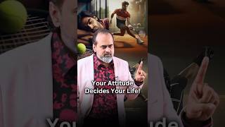 Your Attitude Decides Your Life  Acharya Prashant [upl. by Aihsenal]