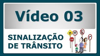 SINALIZAÇÃO DE TRÂNSITO 03 [upl. by Kristyn]