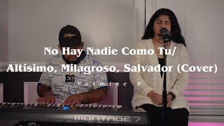 No Hay Nadie Como Tu Altísimo Milagroso Salvador Cover [upl. by Ibot]