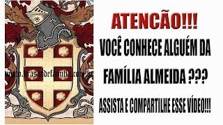 Brasão da Família Almeida  wwwbrasaodefamiliacombr [upl. by Roanna159]