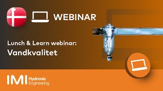 Webinar om vandkvalitet  IMI Hydronic Engineering [upl. by Llehsal743]