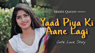 Yaad Piya Ki Aane Lagi  Bheegi Bheegi Raaton Mein  Neha Kakkar  Cute Love Story  Maahi Queen [upl. by Collin838]