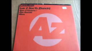 LoveRush  Luv 2 See Ya Dancin Olav Basoski Remix 2000 [upl. by Carmela]