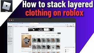 How To Stack Layered Clothing On Roblox  Wear Multiple Layered Clothing On Roblox [upl. by Kirstyn985]