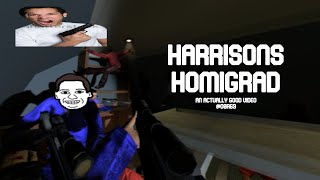 HARRISONS HOMIGRAD [upl. by Anerok]