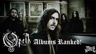 Opeth Albums Ranked [upl. by Ynalem]