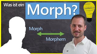 Was ist ein Morph  Was ist der Unterschied zwischen Morph und Morphem [upl. by Satterlee]