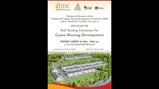 HDC Sod Turning Ceremony For Caura Housing Development  March 19th 2024 [upl. by Azal]