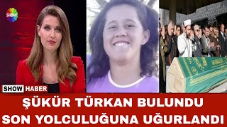 DİDEM ARSLAN YILMAZ VAZGEÇME ŞÜKÜR TÜRKAN BULUNDU CENAZESİ KÖYE GETİRİLDİ DEFNEDİLDİ FATMA AĞLADI [upl. by Hun596]