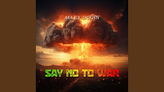 Say No to War [upl. by Lal513]