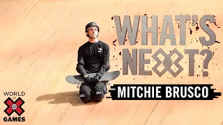 MITCHIE BRUSCO Whats Next  X Games [upl. by Avonasac]