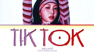 Yves Tik Tok Lyrics Color Coded Lyrics [upl. by Naor]