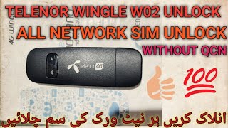 Telenor W02 Unlock Telenor 4G Wingle W02 Safe Unlock TELENOR W02 STEP BY STEP UNLOCK WITHOUT QCN [upl. by Reger]