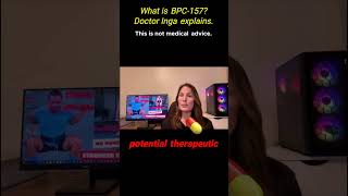 What is BPC157 Doctor Inga explains🌟 [upl. by Ynahteb883]