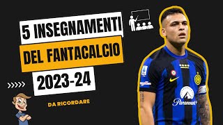 5 INSEGNAMENTI del FANTACALCIO 202324 [upl. by Goldfarb]