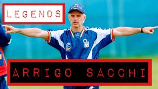 Legends  Arrigo Sacchi [upl. by Delores]