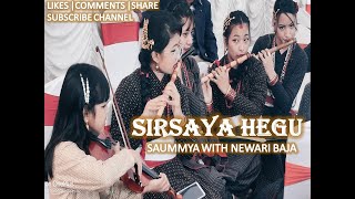 Sirsaya Hegu Instrumental  ftSaummya Singh with Newari Baja khala [upl. by Ennayk]