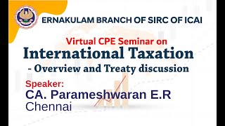 International Taxation Overview and Treaty discussion  CA Parameshwaran ER [upl. by Giamo]