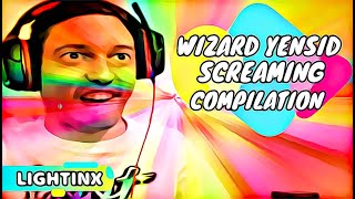 WIZARD YENSID SCREAMING COMPILATION [upl. by Arvonio]