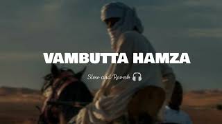 VAMBUTTA HAMZA SLOW REVERB  OLD MAPPILA SONG  GREEN SONG BOX [upl. by Bikales]