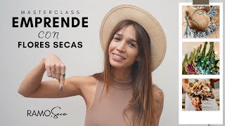 🌾Masterclass “EMPRENDE CON FLORES SECAS”🌸 [upl. by Brodsky]