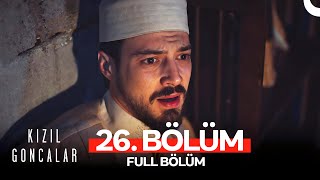 Kızıl Goncalar 26 Bölüm [upl. by Odicalp]