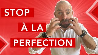 Comment sortir de la perfection  Stratégies antiperfectionnistes des chefs dentreprise à succès [upl. by Doley939]