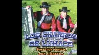 Vagabundo Los Charros De Lumaco Nosotros Somos Los Charros [upl. by Acireh626]