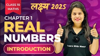 Real Numbers  Introduction  Chapter 1  quotलक्ष्यquot 2025 [upl. by Oilisab]