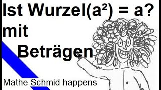 Wurzelziehen mit Beträgen Wurzel 4a²  2a Mathematik vom Mathe Schmid [upl. by Lua516]