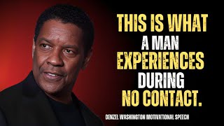 9STAGES A MAN GOES THROUGH DURING NO CONTACT  DENZEL BEST MOTIVATIONAL SPEECH [upl. by Rigby]