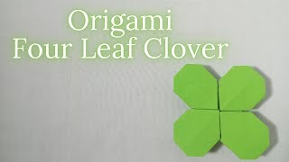 How To Make Easy Origami Four Leaf Clover [upl. by Ebenezer241]